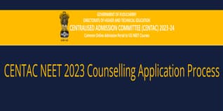CENTAC NEET 2023 Counselling Application Process Open till July 18; Check Details Here